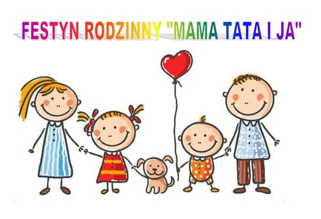 Festyn Rodzinny “Mama, tata i ja”