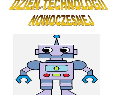 Dzień nowoczesnych technologii w edukacji