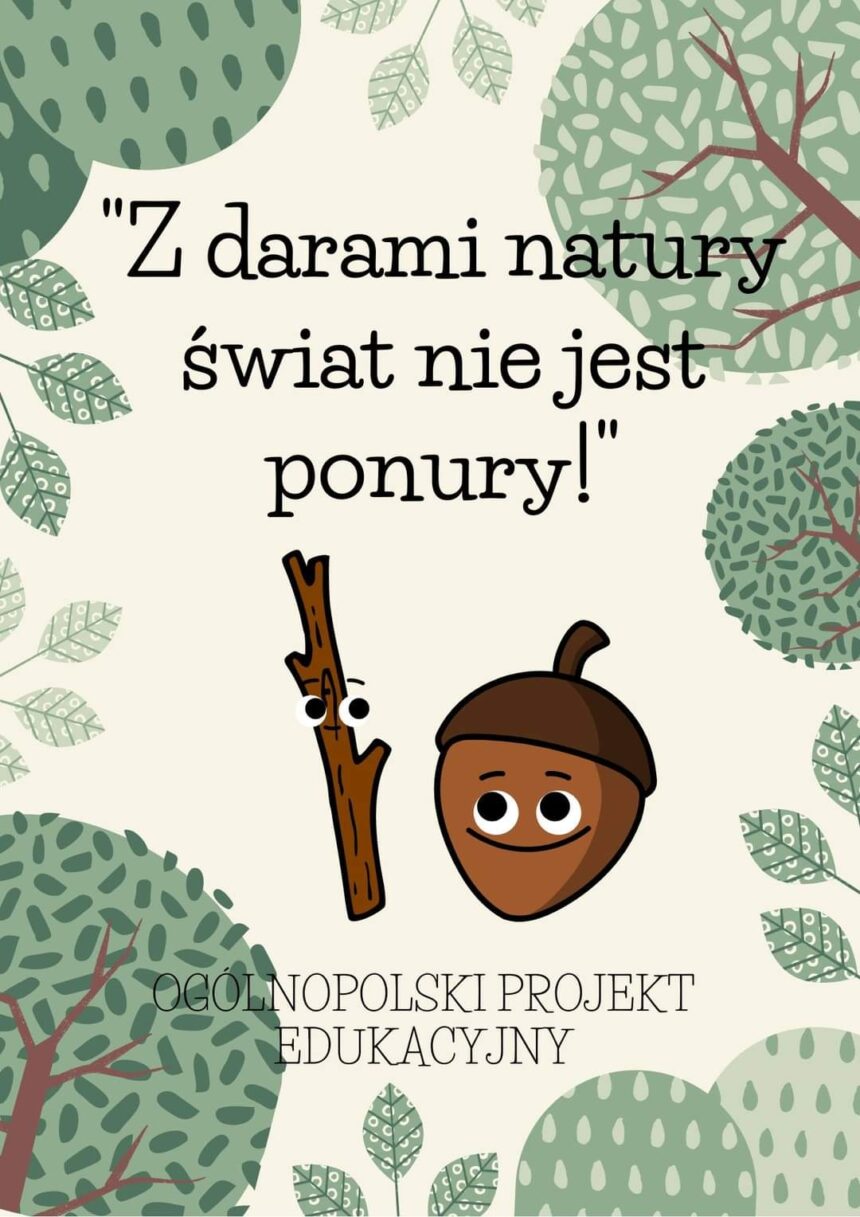 Z darami natury świat nie jest ponury