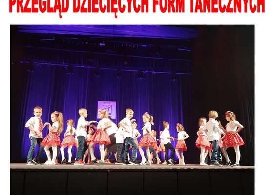 Przegląd Dziecięcych Form Tanecznych “ESTRADA” w Kłodzku