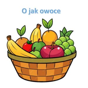 O jak owoce