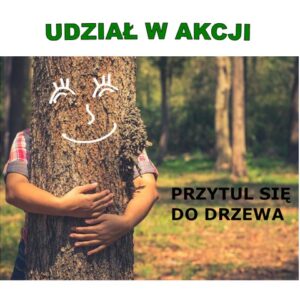 Przytul się do drzewa