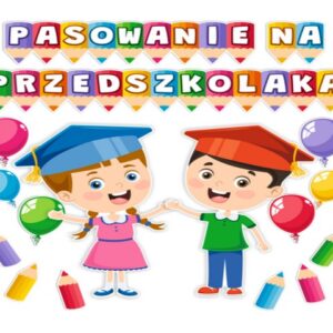 Pasowanie na Przedszkolaka