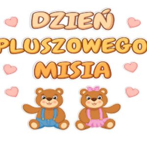 Dzień Pluszowego Misia