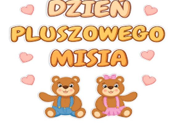 Dzień Pluszowego Misia