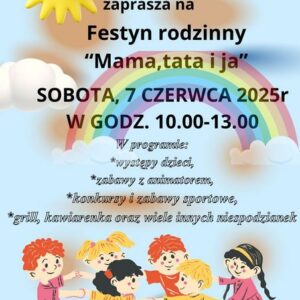 Festyn rodzinny “Mama, tata i ja”
