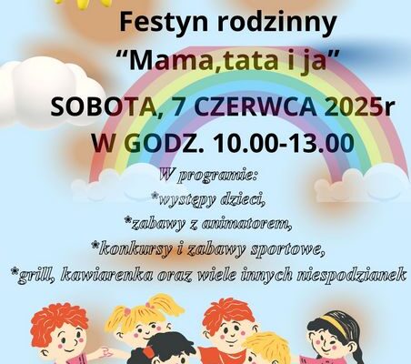Festyn rodzinny “Mama, tata i ja”