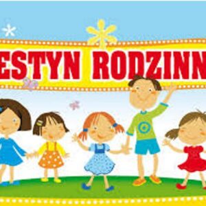 Festyn rodzinny “Mama, tata i ja”