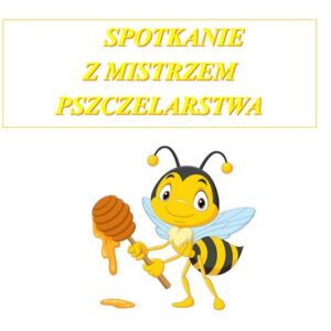 Spotkanie z mistrzem pszczelarstwa
