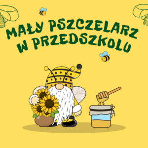 Mały Pszczelarz w Przedszkolu