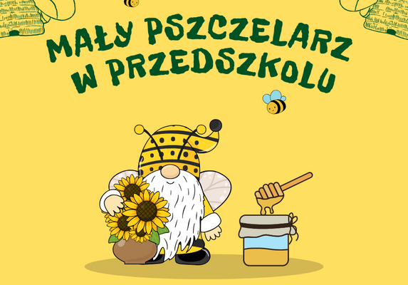 Mały Pszczelarz w Przedszkolu
