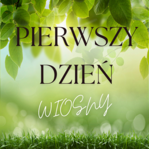 Pierwszy Dzień Wiosny