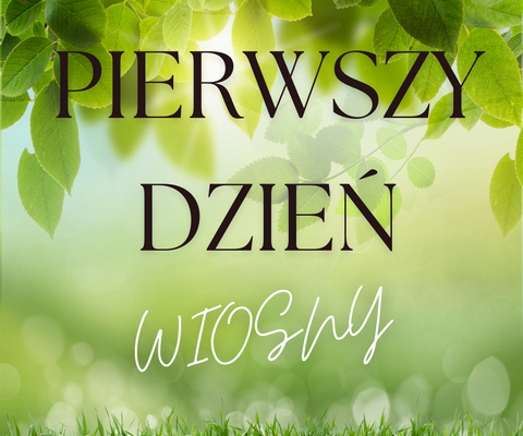 Pierwszy Dzień Wiosny