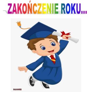 Zakończenie roku szkolnego