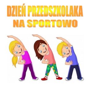 Dzień Przedszkolaka na sportowo