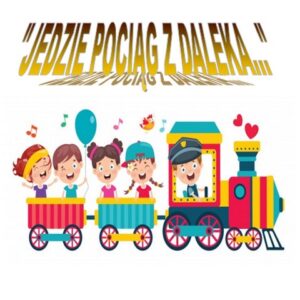 Jedzie pociąg z daleka…