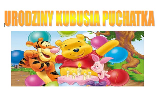 Urodziny Kubusia Puchatka